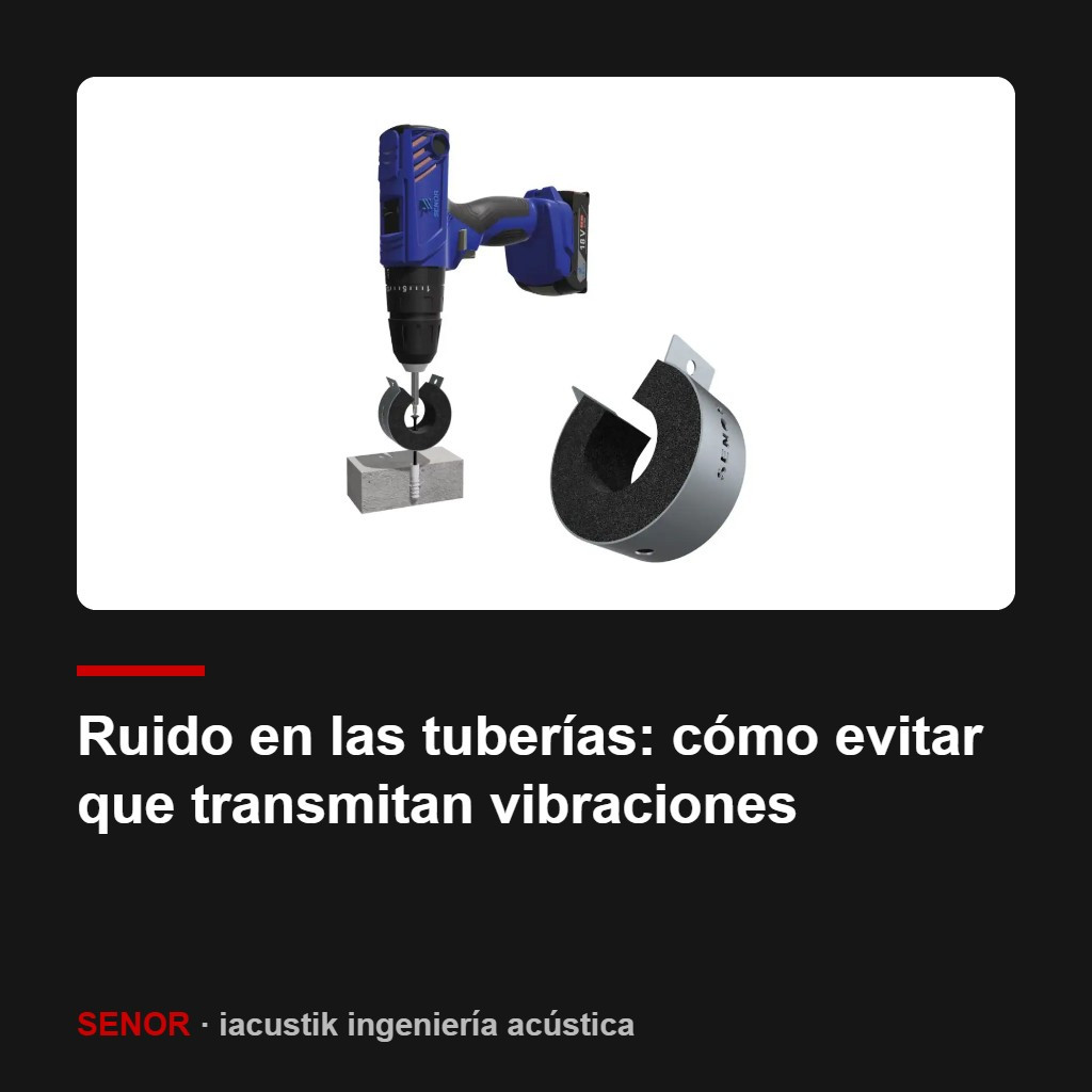 Ruido en las tuberías: cómo evitar que transmitan vibraciones
